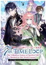 7th Time Loop: The Villainess Enjoys a Carefree Life Married to Her Worst Enemy! (Light Novel) Vol. 3 - Touko Amekawa - 9781638588580