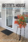 Betty's House - Betty Vick Dorsey - 9781638748922