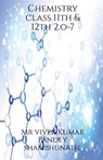 Chemistry class 11th & 12th 2.o-7 - Vivek - 9781638864813