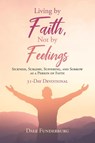 Living by Faith, Not by Feelings - FUNDERBURG,  Dale - 9781639032716