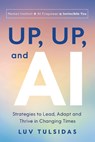 Up, Up, and AI - Luv Tulsidas - 9781639081639