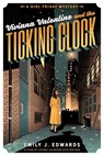 Viviana Valentine and the Ticking Clock - Emily J. Edwards - 9781639105229