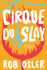 Cirque du Slay - Rob Osler - 9781639106479