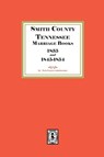 Smith County, Tennessee Marriage Books, 1838 and 1845-1854 - Works Progress Administration - 9781639146840