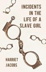 Incidents in the Life of a Slave Girl - Harriet Ann Jacobs - 9781639231393