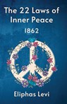 The 22 Laws Of Inner Peace - Eliphas Levi - 9781639232093