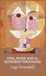 One, None and a Hundred Thousand - Luigi Pirandello - 9781639235964