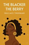 The Blacker the Berry - Wallace Thurman - 9781639239917