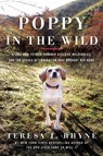 Poppy in the Wild - Teresa J. Rhyne - 9781639362059
