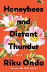 Honeybees and Distant Thunder - Riku Onda - 9781639364046