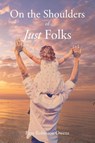 On the Shoulders of Just Folks - Faye Robinson Owens - 9781639616510