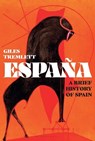 España: A Brief History of Spain - Giles Tremlett - 9781639730575