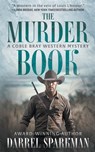 The Murder Book: A Coble Bray Western Mystery - Darrel Sparkman - 9781639773404