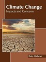 Climate Change: Impacts and Concerns - MATHEWS,  Daisy - 9781639871094