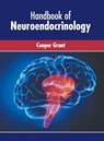 Handbook of Neuroendocrinology - Cooper Grant - 9781639872916