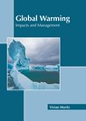 Global Warming: Impacts and Management - Vivian Moritz - 9781639892419