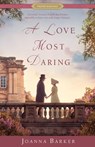 Barker, J: Love Most Daring - Joanna Barker - 9781639934713