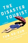 Ko-Eun, Y: Disaster Tourist - Yun Ko-Eun - 9781640094161