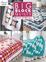 Big Block Quilts - Annie's Quilting - 9781640251045