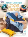 Nature's Landscapes Crochet Blankets - Christine Naugle - 9781640254916