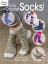 Let's Crochet Socks! - Annie's - 9781640256255
