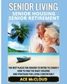 Senior Living - Ace McCloud - 9781640480698