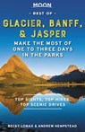 Moon Best of Glacier, Banff & Jasper - Andrew Hempstead ; Becky Lomax - 9781640495449