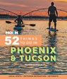 Moon 52 Things to Do in Phoenix & Tucson - Jessica Dunham - 9781640496354