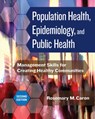 Population Health, Epidemiology, and Public Health - Rosemary M. Caron - 9781640552920