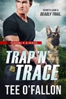 Trap 'N' Trace - Tee O'Fallon - 9781640638983