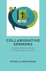 Collaborative Sermons - Peter Levenstrong - 9781640659193
