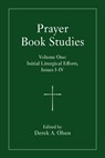 Prayer Book Studies Volume One - Derek A. Olsen - 9781640659223