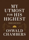 My Utmost for His Highest - Oswald Chambers - 9781640704206