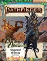 Pathfinder Adventure Path: Shepherd of Decay (Wardens of Wildwood 3 of 3) (P2) - Mike Kimmel ; John Compton - 9781640785922