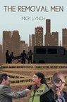 The Removal Men - LYNCH,  Mick - 9781640964082