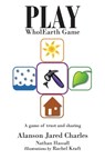 Play WholEarth Game - Alanson Jared Charles ; Nathan Hassall - 9781640969643