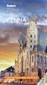 Fodor's Vienna 25 Best - Fodor's Travel Guides - 9781640972070