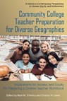 Community College Teacher Preparation for Diverse Geographies - D'AMICO,  Mark ; Lewis, Chance W. - 9781641136488