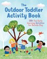 The Outdoor Toddler Activity Book - Krissy Bonning-Gould - 9781641523516