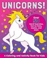 Unicorns!: A Coloring and Activity Book for Kids - Rockridge Press - 9781641527507