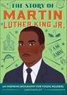 The Story of Martin Luther King Jr. - Christine Platt - 9781641529556