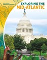 Exploring the Mid-Atlantic - BELL,  Samantha S. - 9781641852630