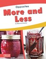 Opposites: More and Less - Brienna Rossiter - 9781641854078