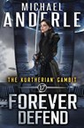 Forever Defend - Michael Anderle - 9781642020595