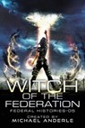 Witch Of The Federation V - Michael Anderle - 9781642028201