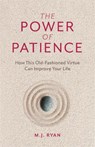The Power of Patience - M.J. Ryan - 9781642504576