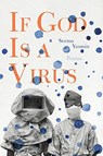 If God Is a Virus - Seema Yasmin - 9781642594591