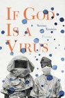 If God Is a Virus - Seema Yasmin - 9781642595017