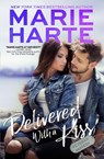 Delivered with a Kiss - Marie Harte - 9781642920406