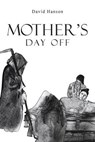 Mother's Day Off - HANSON,  David - 9781643004761